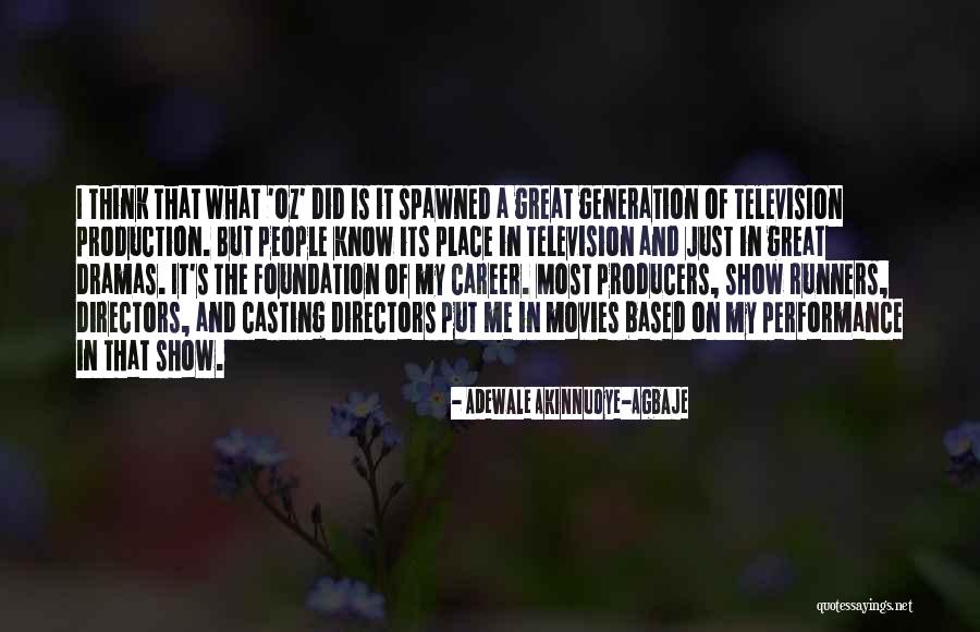 Agbaje Quotes By Adewale Akinnuoye-Agbaje Agbaje Quotes By Adewale Akinnuoye-Agbaje