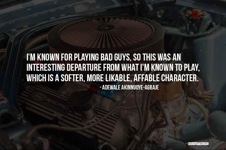 Agbaje V Quotes By Adewale Akinnuoye-Agbaje Agbaje V Quotes By Adewale Akinnuoye-Agbaje