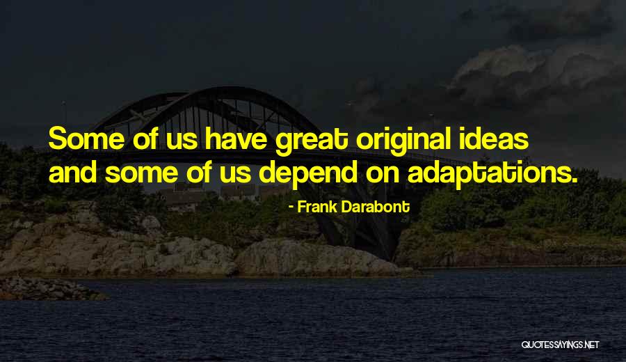 Agbamuche Quotes By Frank Darabont Agbamuche Quotes By Frank Darabont