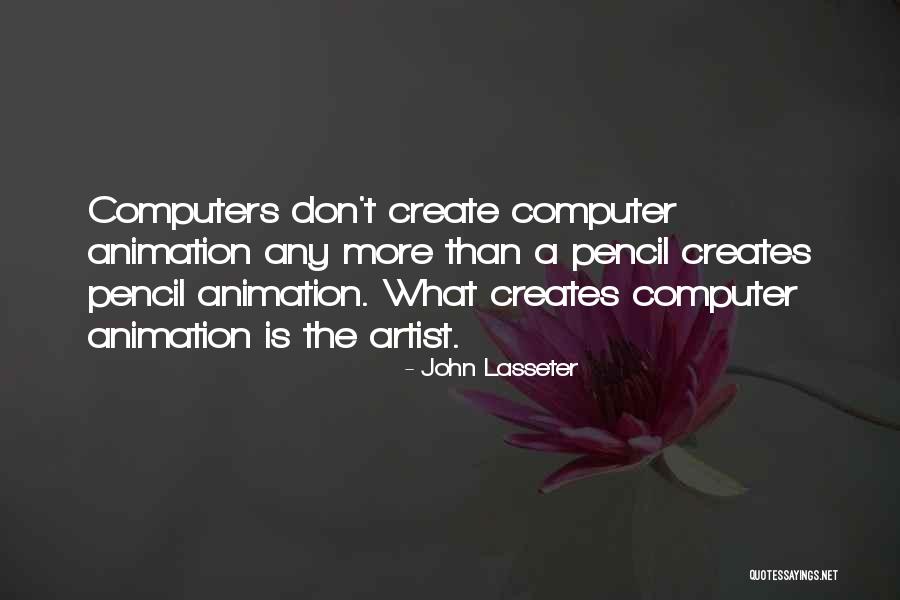 Agboola Ajayi Quotes By John Lasseter Agboola Ajayi Quotes By John Lasseter