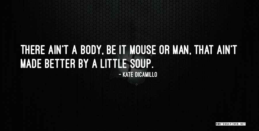Agbor Gilbert Quotes By Kate DiCamillo Agbor Gilbert Quotes By Kate DiCamillo
