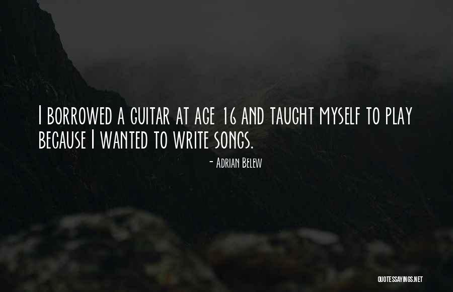 Age 16 Quotes By Adrian Belew Age 16 Quotes By Adrian Belew