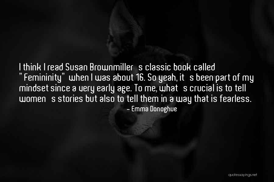 Age 16 Quotes By Emma Donoghue Age 16 Quotes By Emma Donoghue