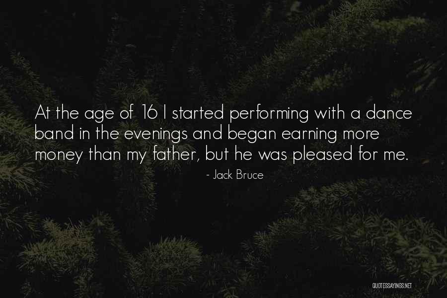 Age 16 Quotes By Jack Bruce