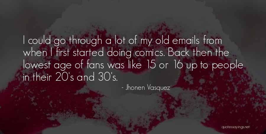 Age 16 Quotes By Jhonen Vasquez