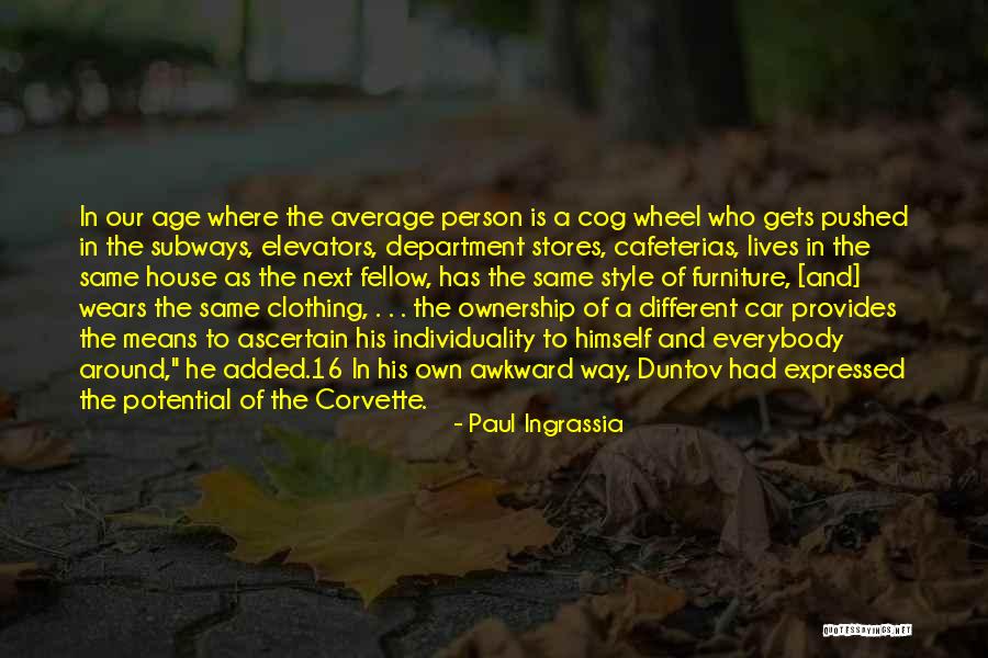 Age 16 Quotes By Paul Ingrassia