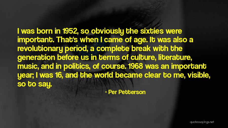 Age 16 Quotes By Per Petterson