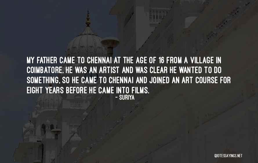 Age 16 Quotes By Suriya Age 16 Quotes By Suriya