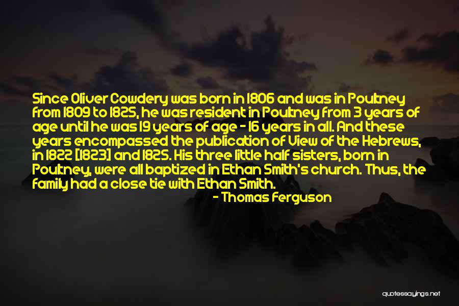 Age 16 Quotes By Thomas Ferguson Age 16 Quotes By Thomas Ferguson