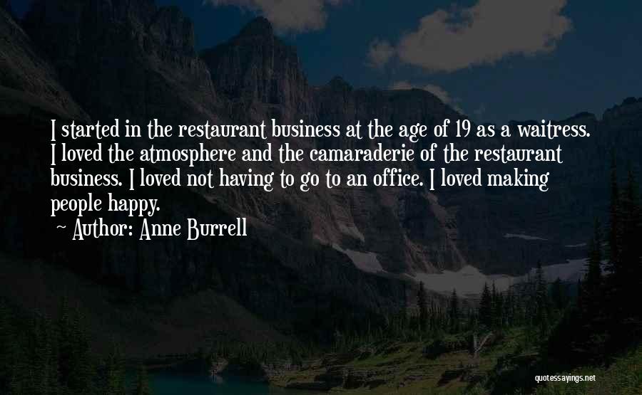 Age 19 Quotes By Anne Burrell