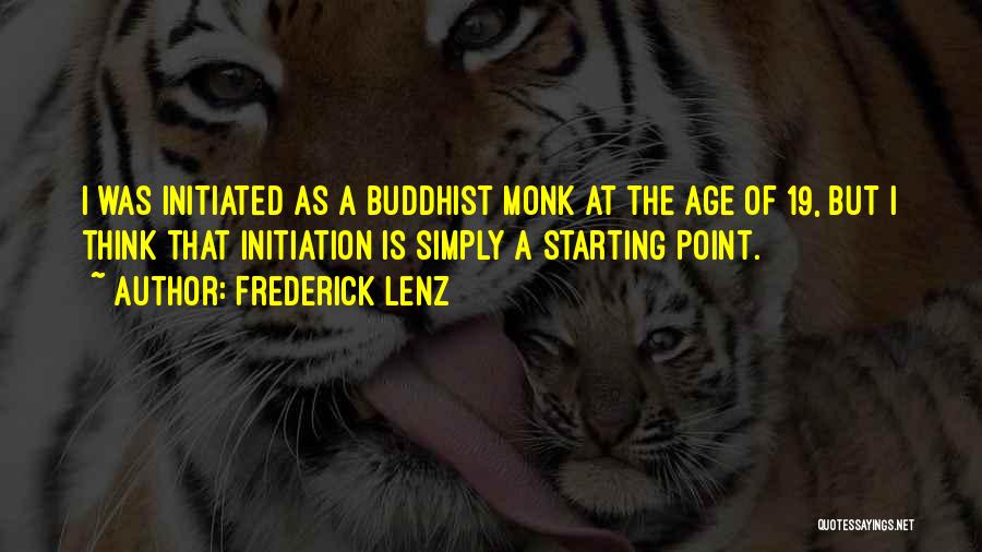Age 19 Quotes By Frederick Lenz