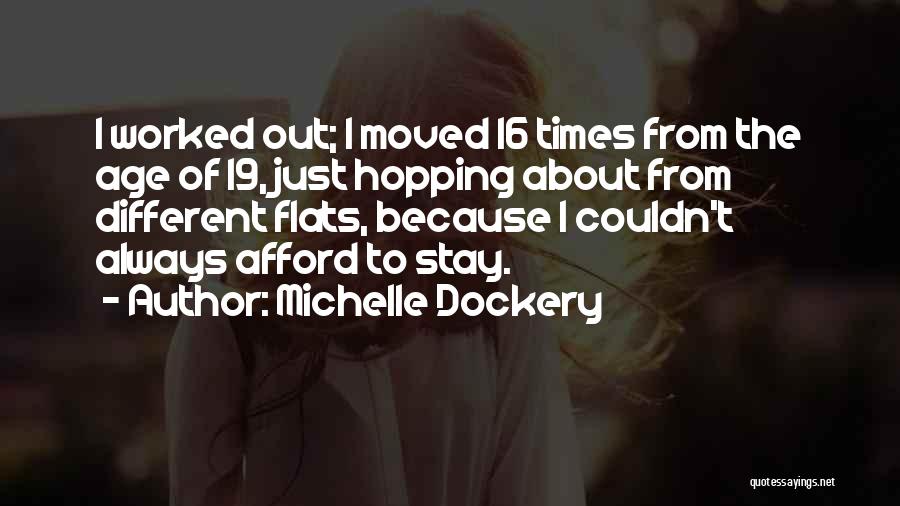 Age 19 Quotes By Michelle Dockery