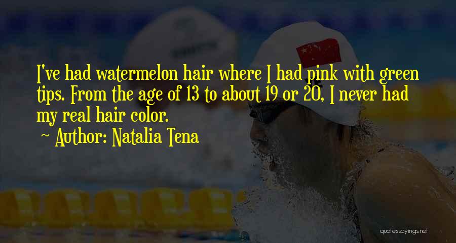 Age 19 Quotes By Natalia Tena