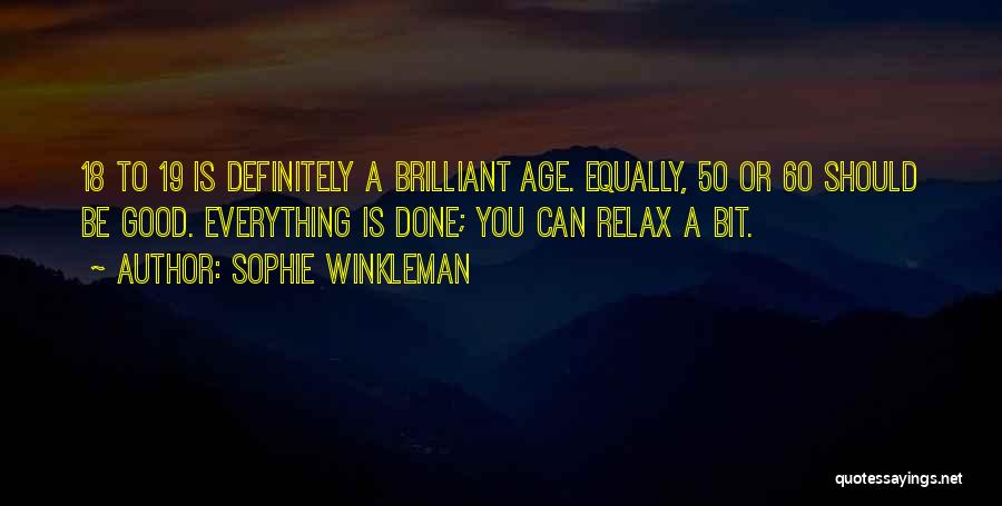 Age 19 Quotes By Sophie Winkleman