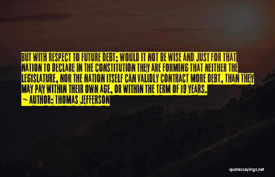 Age 19 Quotes By Thomas Jefferson