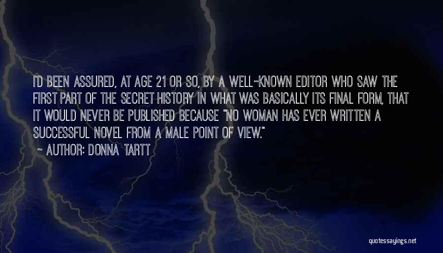 Age 21 Quotes By Donna Tartt
