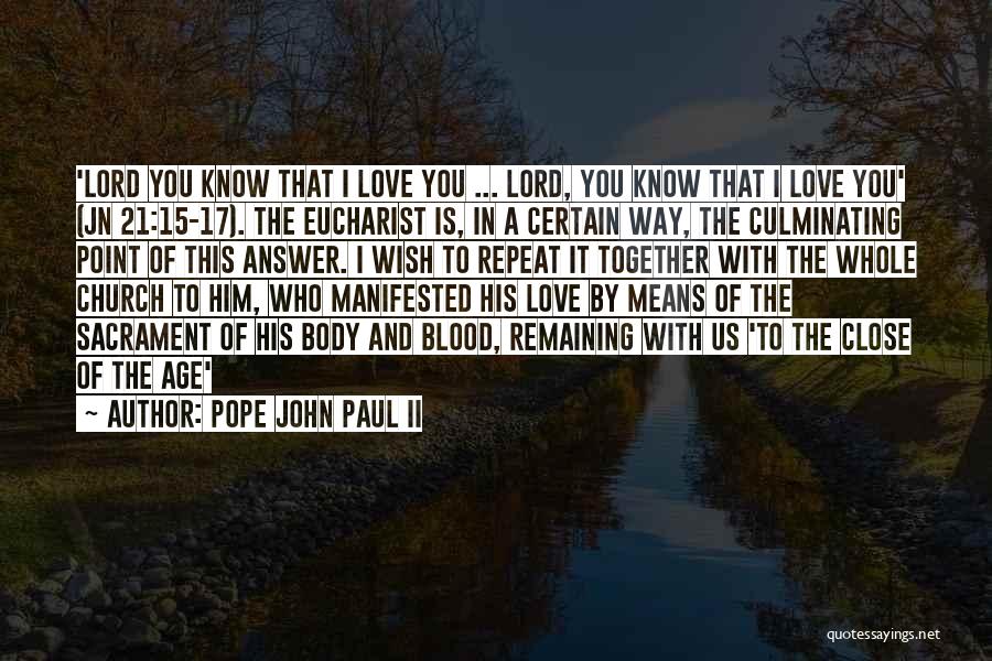 Age 21 Quotes By Pope John Paul II