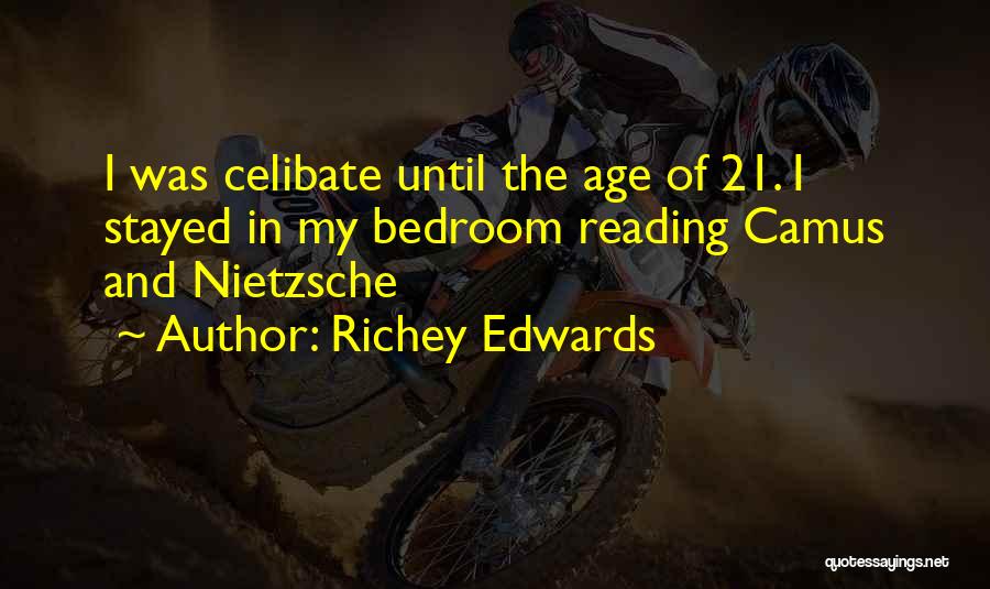 Age 21 Quotes By Richey Edwards