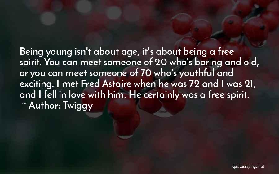 Age 21 Quotes By Twiggy