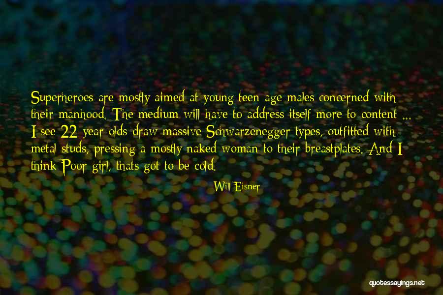Age 22 Quotes By Will Eisner Age 22 Quotes By Will Eisner