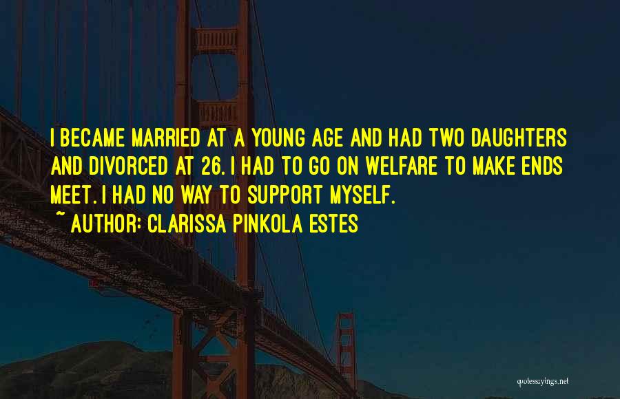 Age 26 Quotes By Clarissa Pinkola Estes