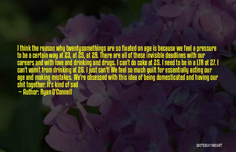 Age 26 Quotes By Ryan O'Connell