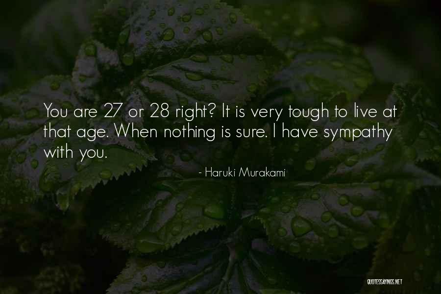 Age 27 Quotes By Haruki Murakami Age 27 Quotes By Haruki Murakami