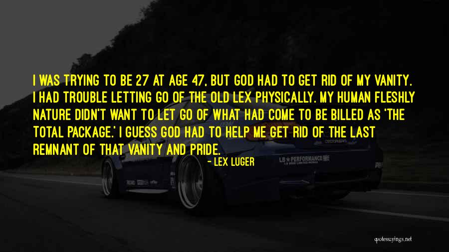 Age 27 Quotes By Lex Luger Age 27 Quotes By Lex Luger
