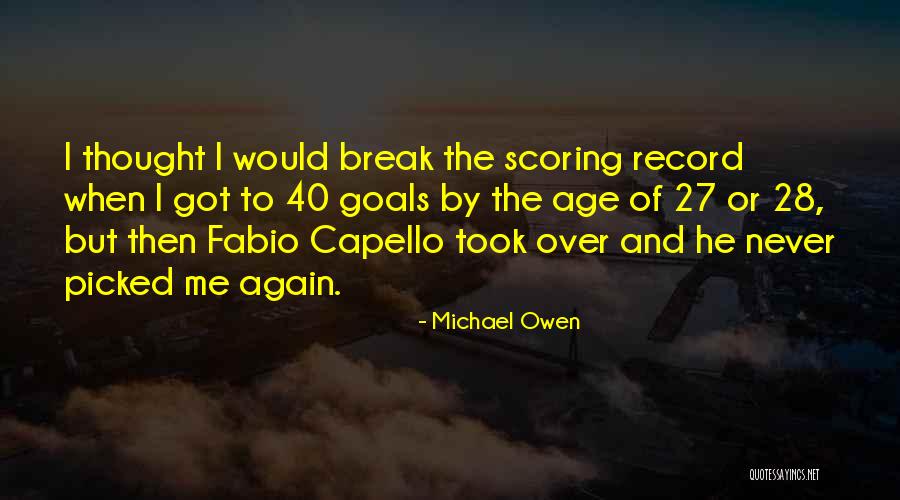 Age 27 Quotes By Michael Owen Age 27 Quotes By Michael Owen