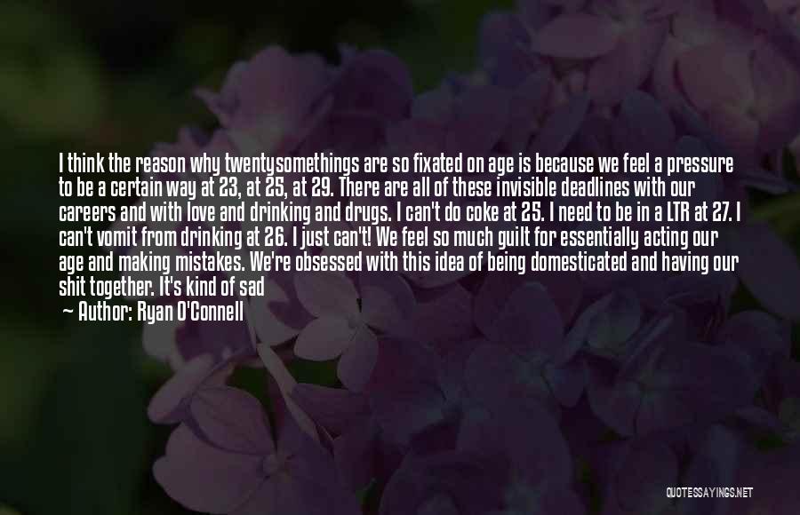 Age 29 Quotes By Ryan O'Connell