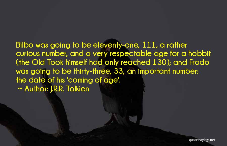 Age 33 Quotes By J.R.R. Tolkien