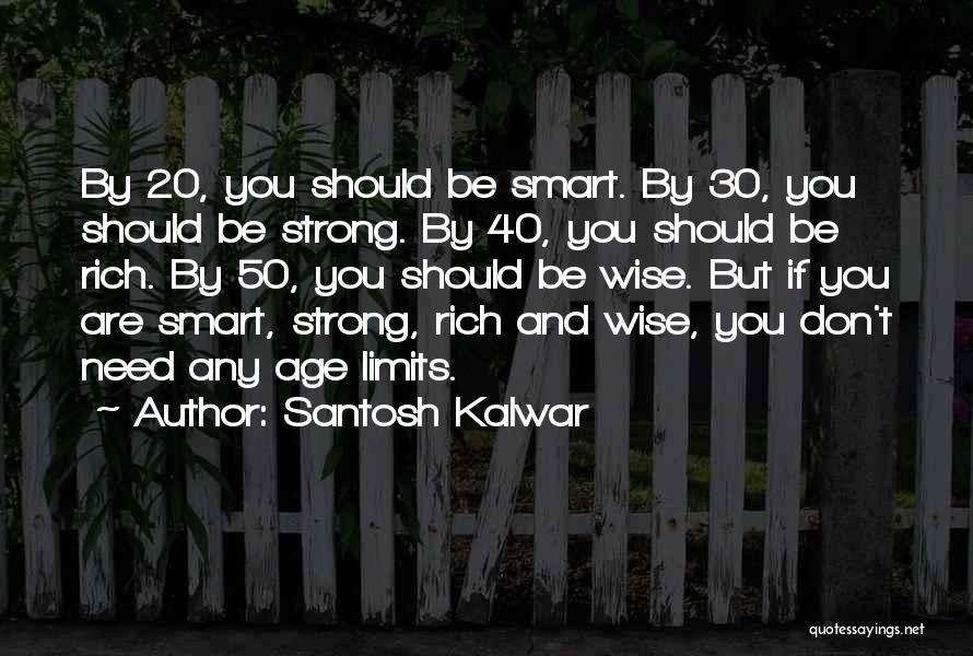 Age 50 Inspirational Quotes By Santosh Kalwar