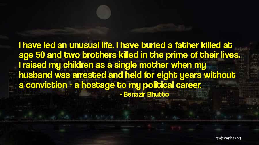 Age 50 Quotes By Benazir Bhutto