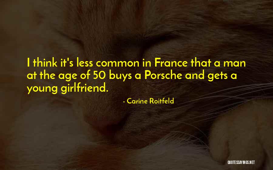 Age 50 Quotes By Carine Roitfeld Age 50 Quotes By Carine Roitfeld