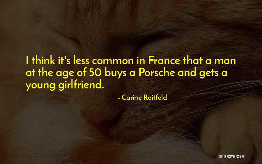 Age 50 Quotes By Carine Roitfeld