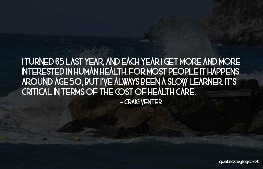 Age 50 Quotes By Craig Venter