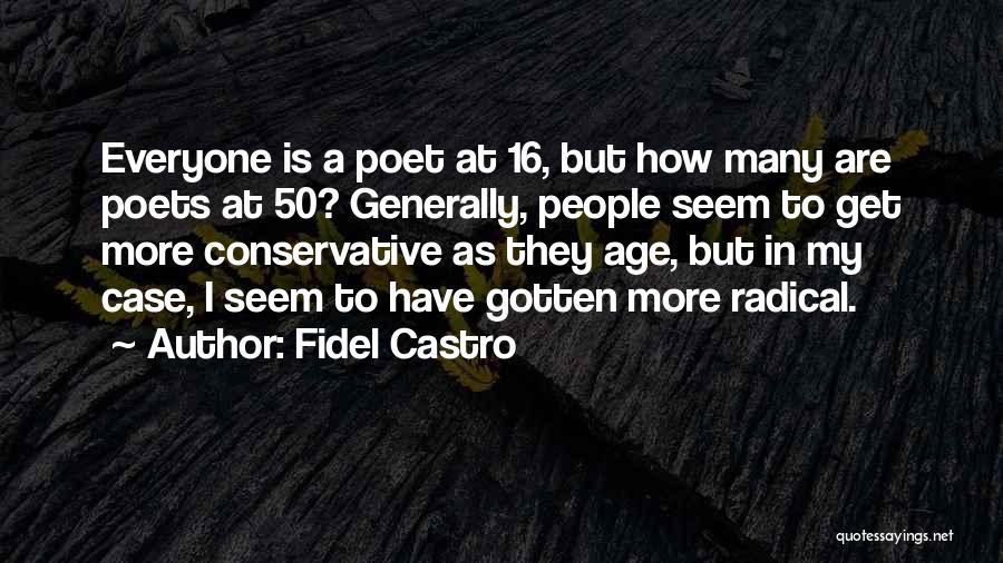 Age 50 Quotes By Fidel Castro