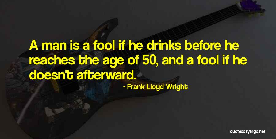 Age 50 Quotes By Frank Lloyd Wright