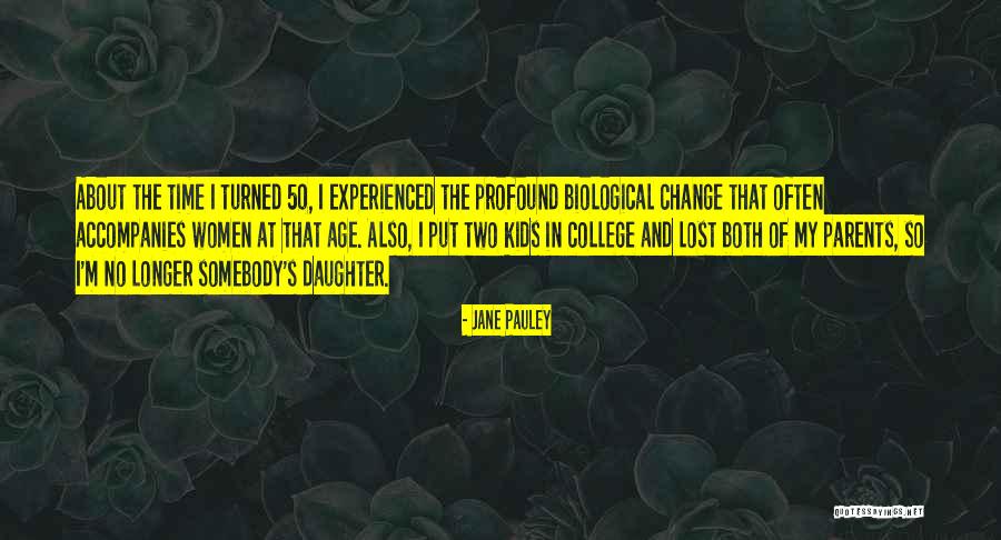 Age 50 Quotes By Jane Pauley Age 50 Quotes By Jane Pauley
