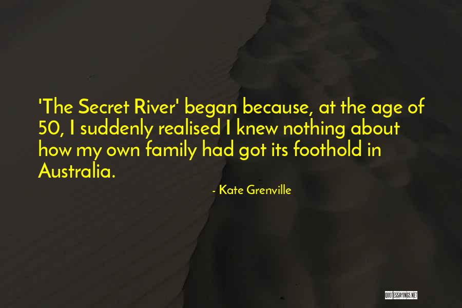 Age 50 Quotes By Kate Grenville