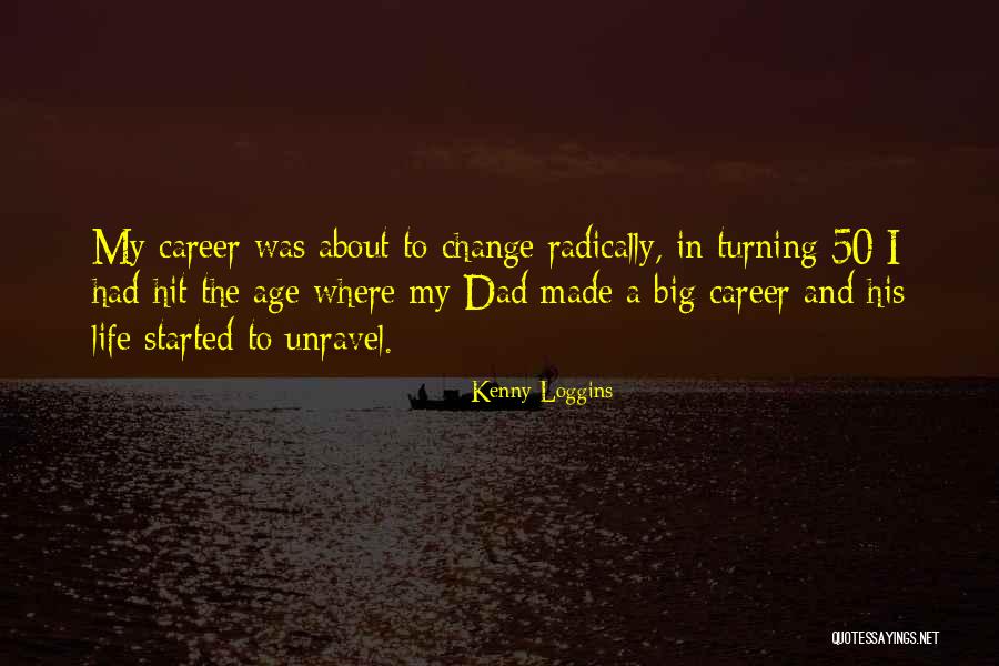 Age 50 Quotes By Kenny Loggins Age 50 Quotes By Kenny Loggins