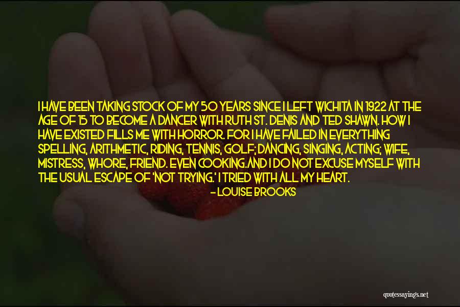 Age 50 Quotes By Louise Brooks