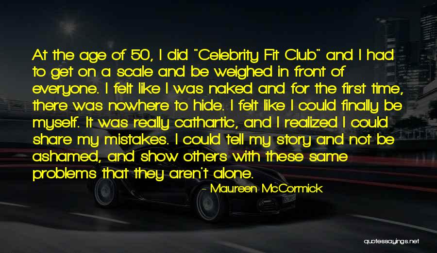 Age 50 Quotes By Maureen McCormick Age 50 Quotes By Maureen McCormick