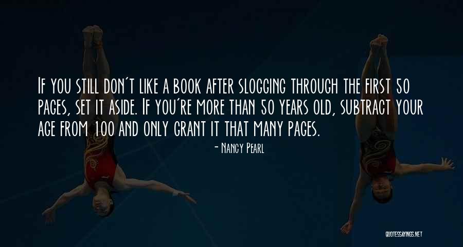 Age 50 Quotes By Nancy Pearl Age 50 Quotes By Nancy Pearl