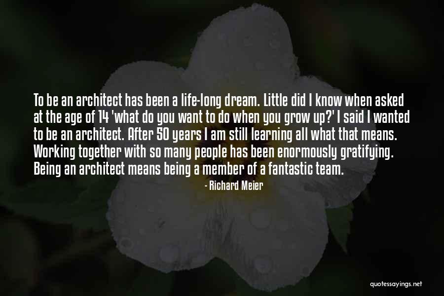 Age 50 Quotes By Richard Meier Age 50 Quotes By Richard Meier