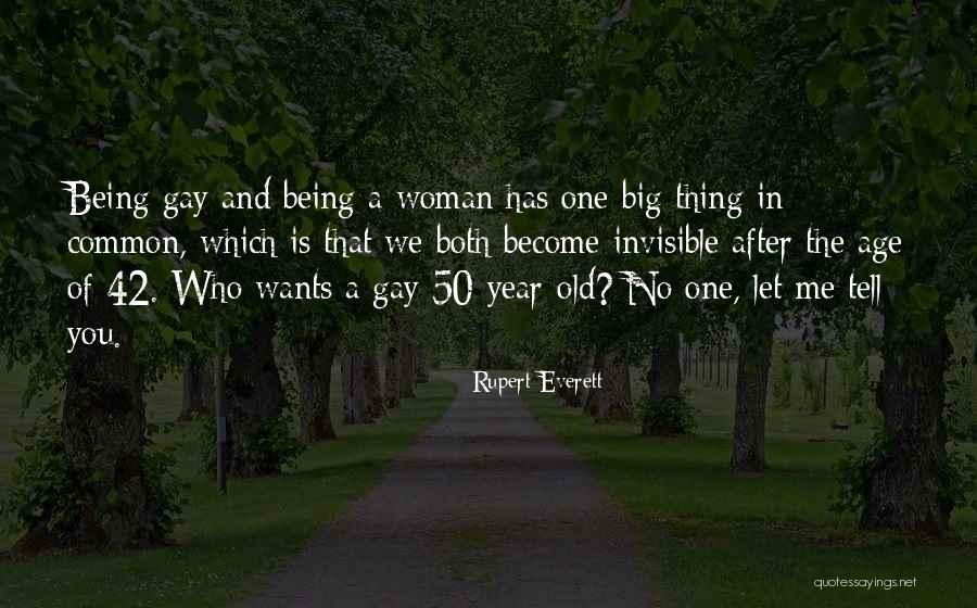 Age 50 Quotes By Rupert Everett Age 50 Quotes By Rupert Everett