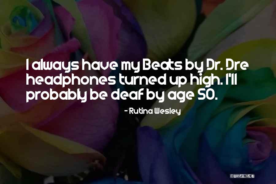 Age 50 Quotes By Rutina Wesley Age 50 Quotes By Rutina Wesley