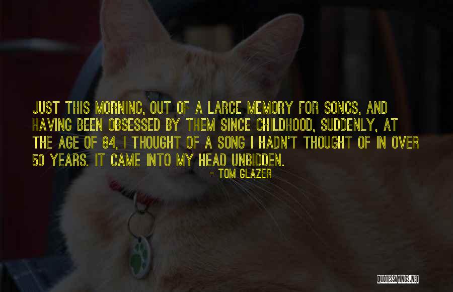 Age 50 Quotes By Tom Glazer