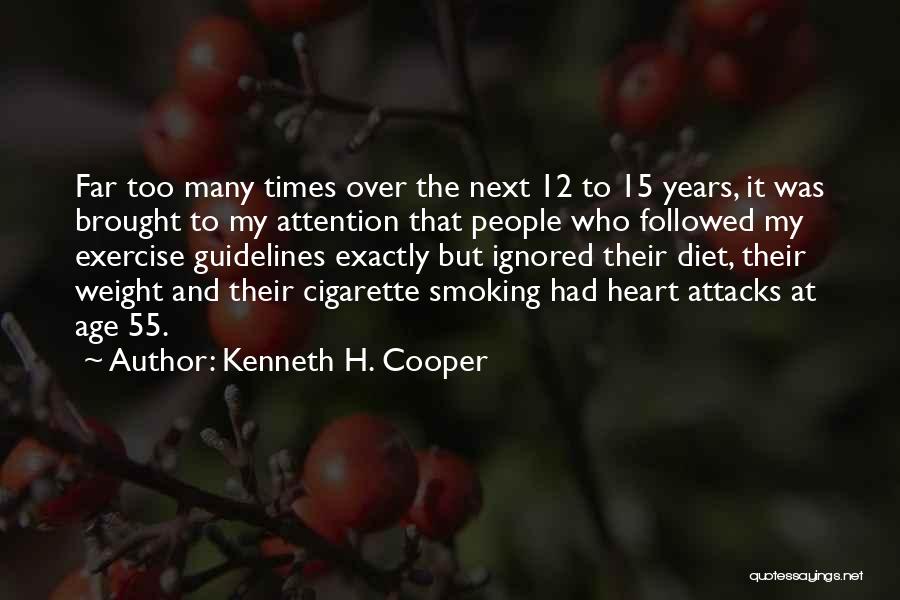 Age 55 Quotes By Kenneth H. Cooper