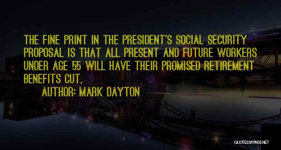 Age 55 Quotes By Mark Dayton